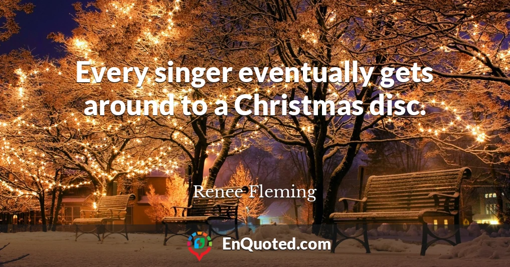 Every singer eventually gets around to a Christmas disc.