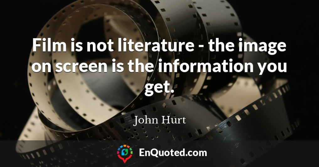 Film is not literature - the image on screen is the information you get.