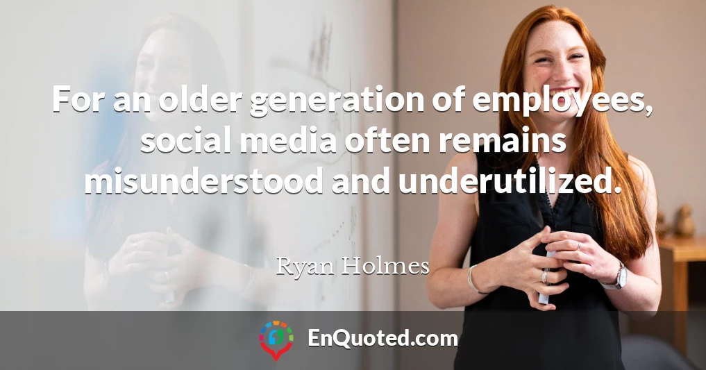 For an older generation of employees, social media often remains misunderstood and underutilized.