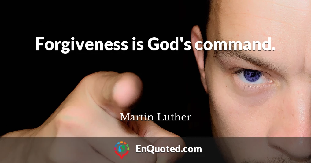 Forgiveness is God's command.