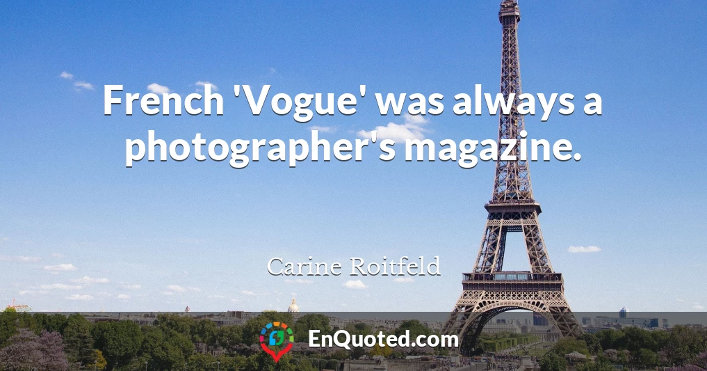 French 'Vogue' was always a photographer's magazine.