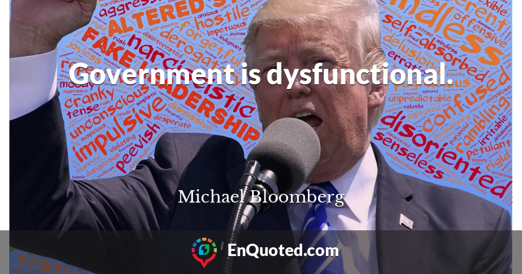 Government is dysfunctional.
