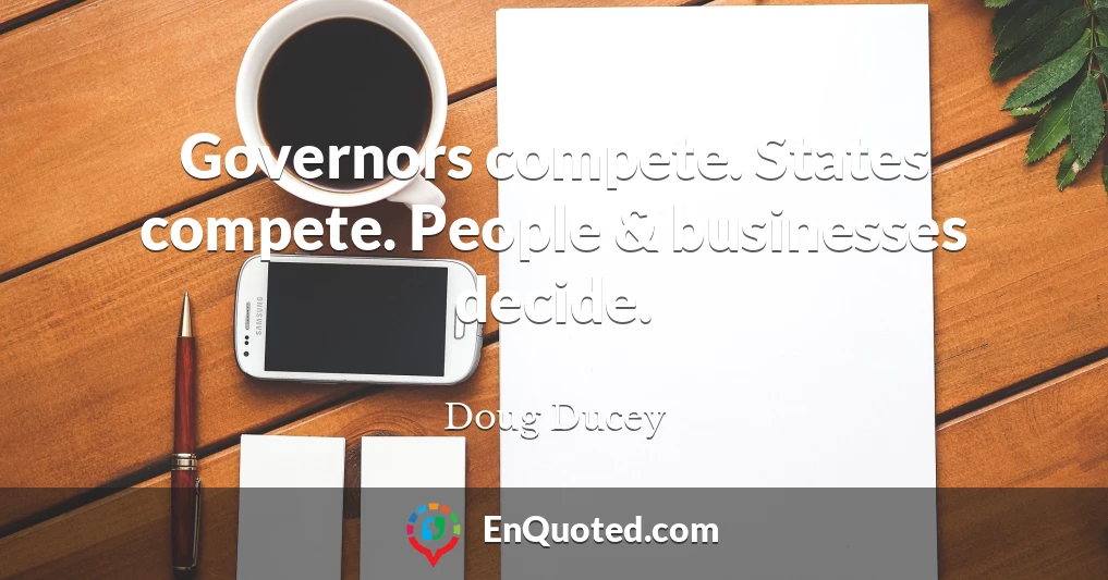 Governors compete. States compete. People & businesses decide.