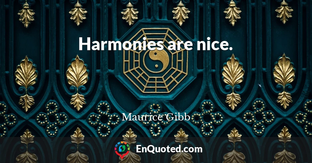 Harmonies are nice.