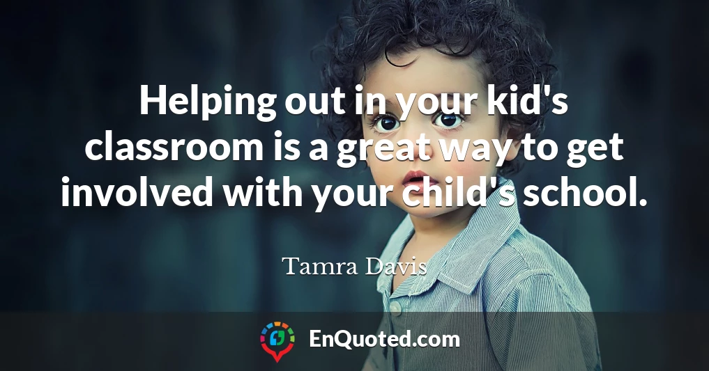 Helping out in your kid's classroom is a great way to get involved with your child's school.