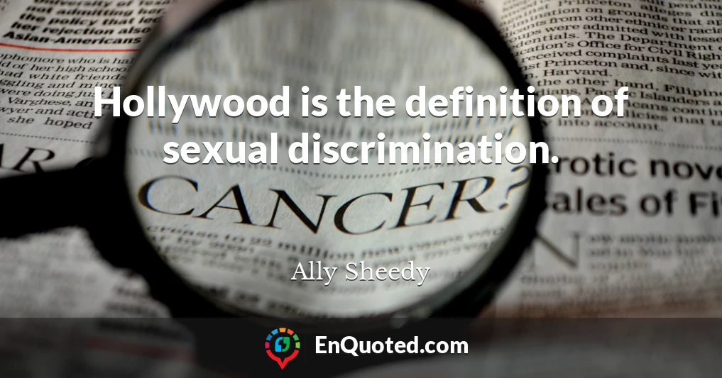 Hollywood is the definition of sexual discrimination.