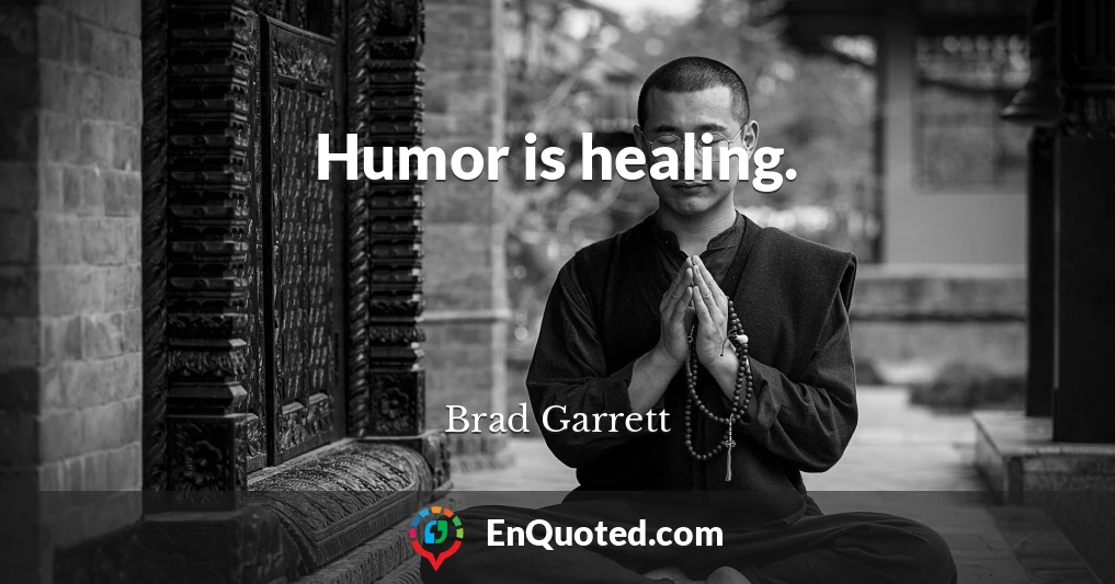 Humor is healing.