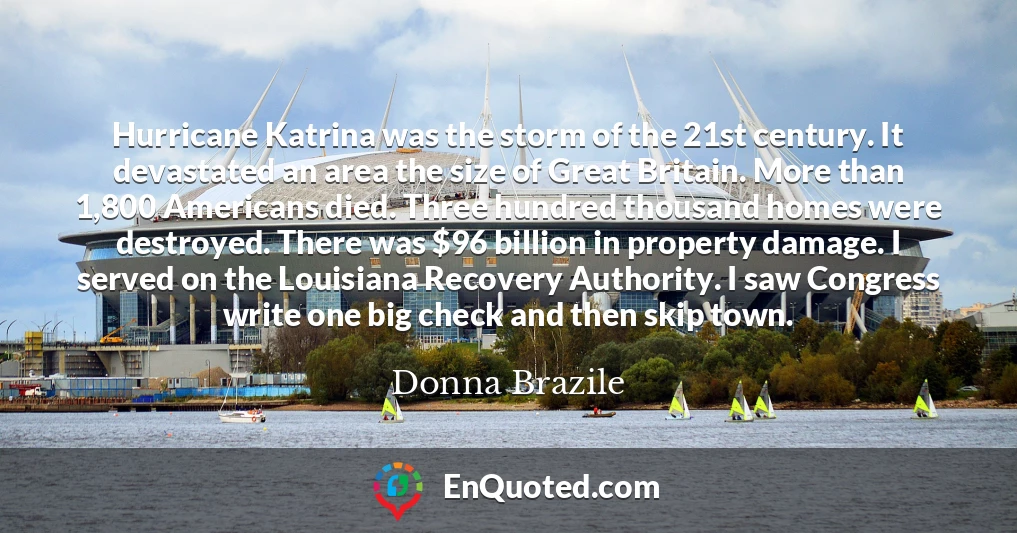 Hurricane Katrina was the storm of the 21st century. It devastated an area the size of Great Britain. More than 1,800 Americans died. Three hundred thousand homes were destroyed. There was $96 billion in property damage. I served on the Louisiana Recovery Authority. I saw Congress write one big check and then skip town.