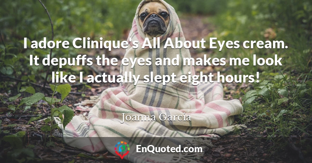 I adore Clinique's All About Eyes cream. It depuffs the eyes and makes me look like I actually slept eight hours!