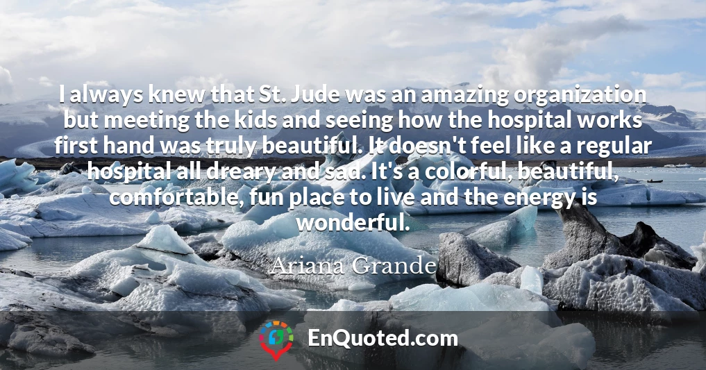 I always knew that St. Jude was an amazing organization but meeting the kids and seeing how the hospital works first hand was truly beautiful. It doesn't feel like a regular hospital all dreary and sad. It's a colorful, beautiful, comfortable, fun place to live and the energy is wonderful.
