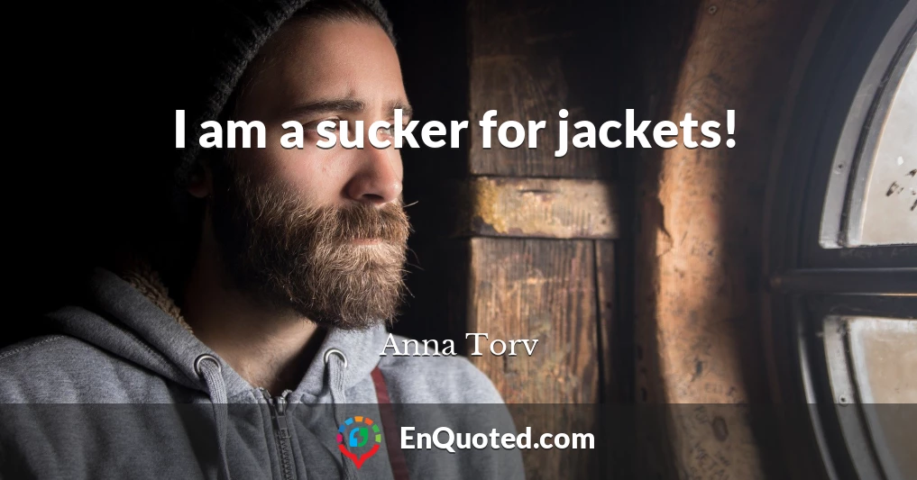I am a sucker for jackets!
