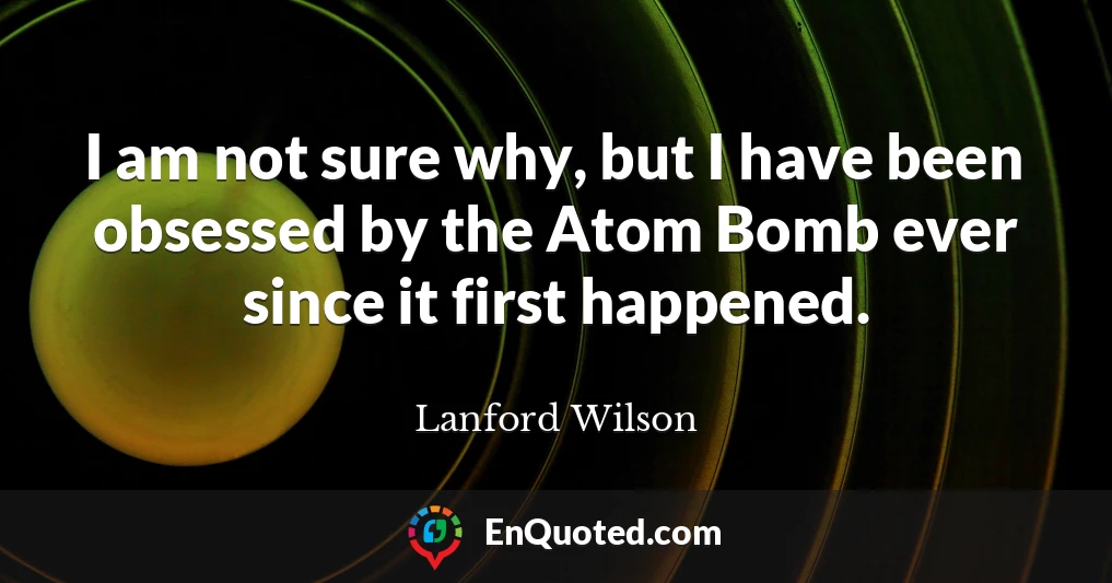 I am not sure why, but I have been obsessed by the Atom Bomb ever since it first happened.