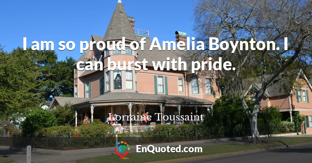 I am so proud of Amelia Boynton. I can burst with pride.