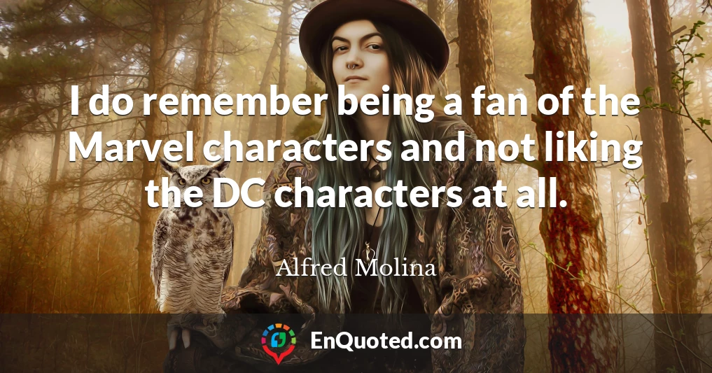 I do remember being a fan of the Marvel characters and not liking the DC characters at all.