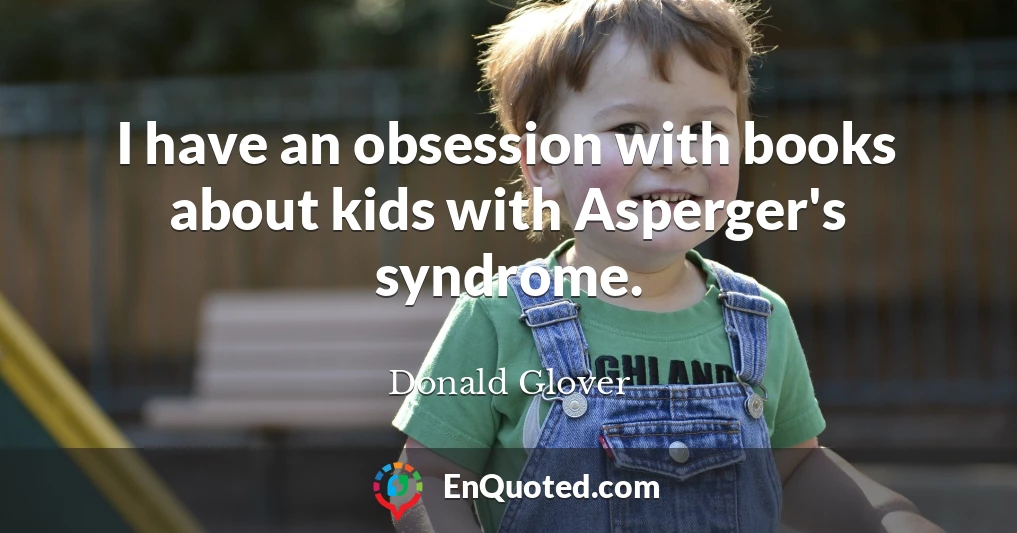 I have an obsession with books about kids with Asperger's syndrome.
