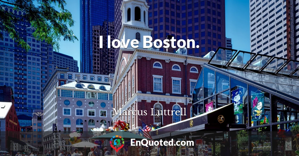 I love Boston.