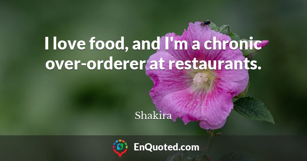 I love food, and I'm a chronic over-orderer at restaurants.