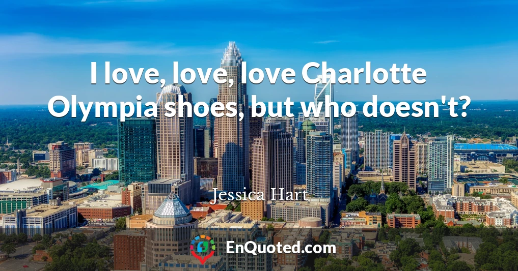 I love, love, love Charlotte Olympia shoes, but who doesn't?