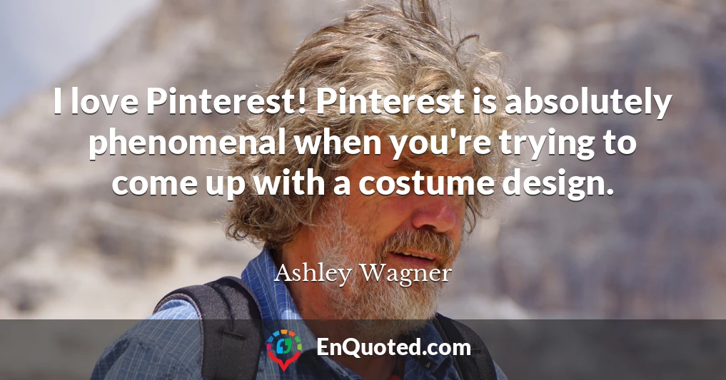 I love Pinterest! Pinterest is absolutely phenomenal when you're trying to come up with a costume design.