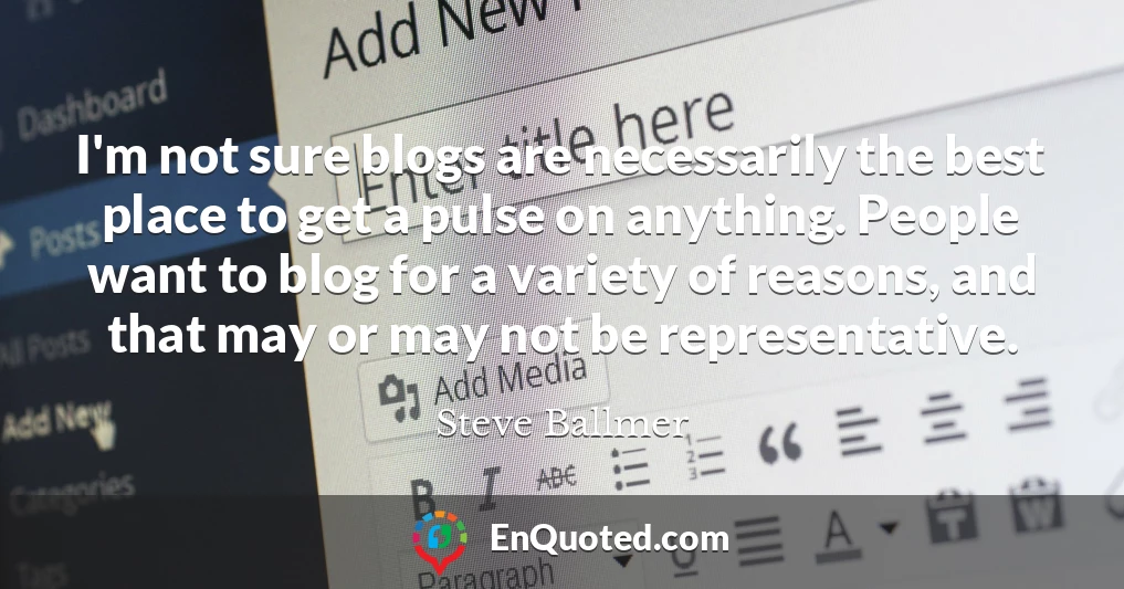 I'm not sure blogs are necessarily the best place to get a pulse on anything. People want to blog for a variety of reasons, and that may or may not be representative.