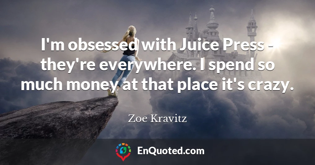 I'm obsessed with Juice Press - they're everywhere. I spend so much money at that place it's crazy.