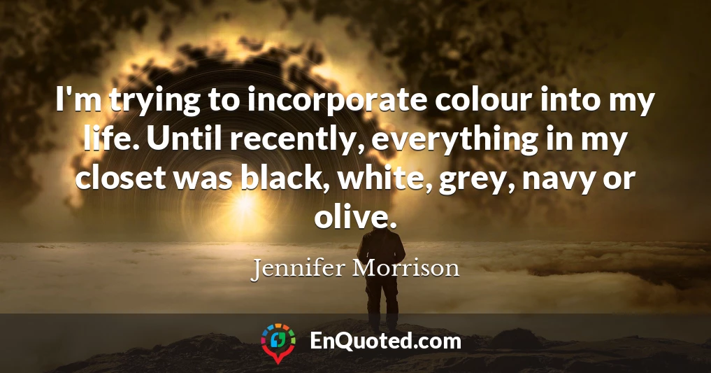 I'm trying to incorporate colour into my life. Until recently, everything in my closet was black, white, grey, navy or olive.