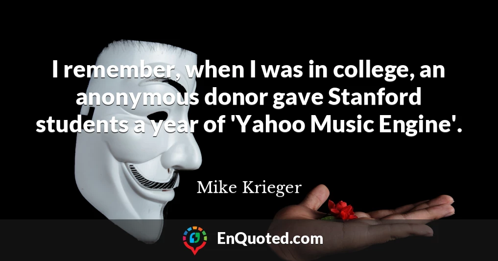 I remember, when I was in college, an anonymous donor gave Stanford students a year of 'Yahoo Music Engine'.