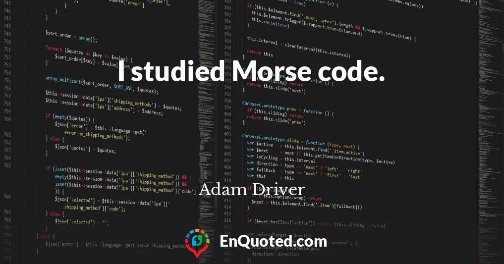 I studied Morse code.
