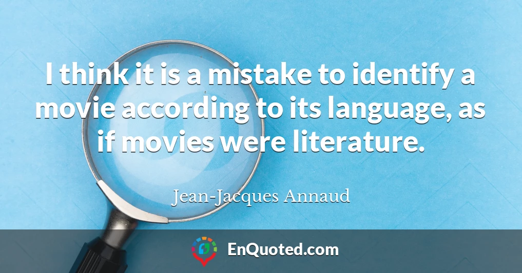 I think it is a mistake to identify a movie according to its language, as if movies were literature.
