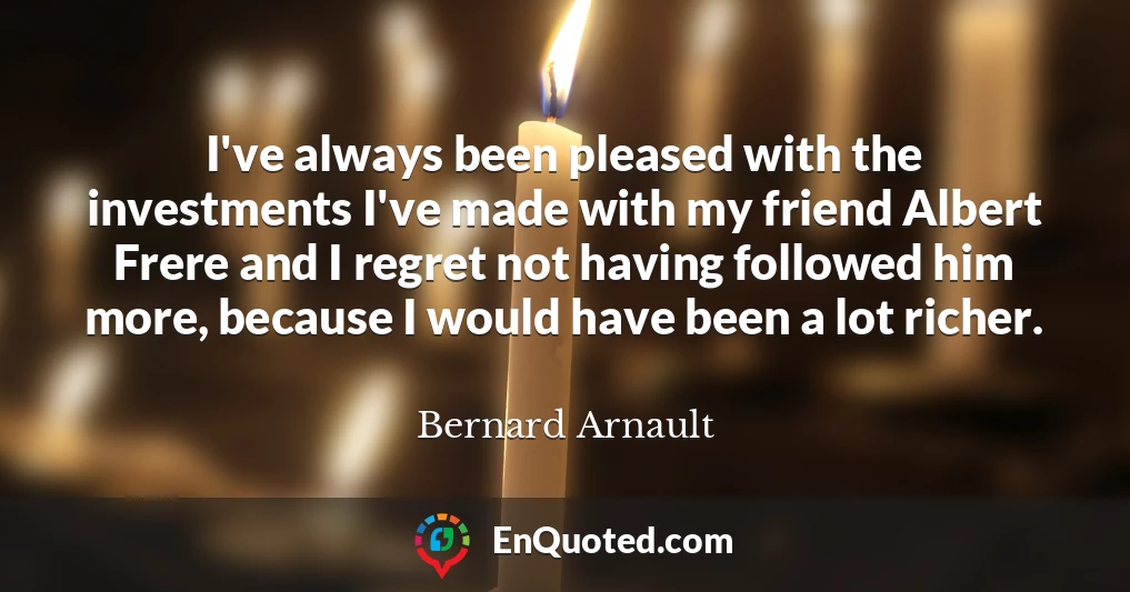 Top 20 Bernard Arnault Quotes (2023 Update) - QuoteFancy