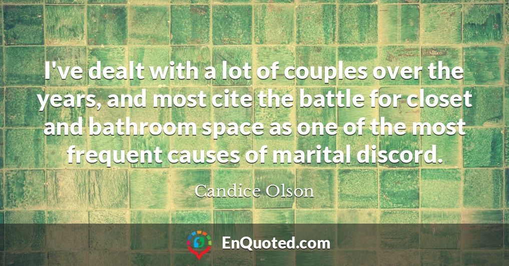 I've dealt with a lot of couples over the years, and most cite the battle for closet and bathroom space as one of the most frequent causes of marital discord.