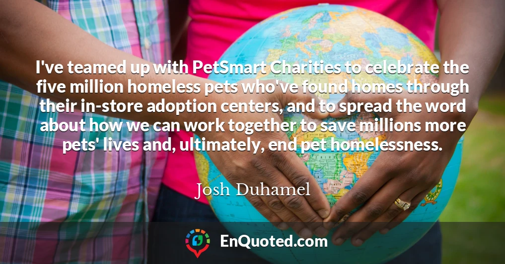 I've teamed up with PetSmart Charities to celebrate the five million homeless pets who've found homes through their in-store adoption centers, and to spread the word about how we can work together to save millions more pets' lives and, ultimately, end pet homelessness.