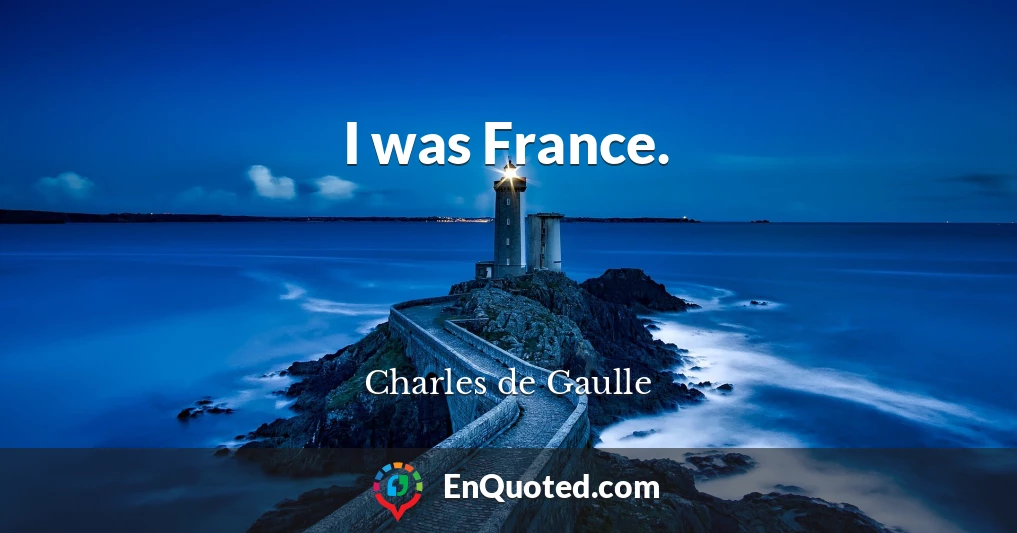 I was France.