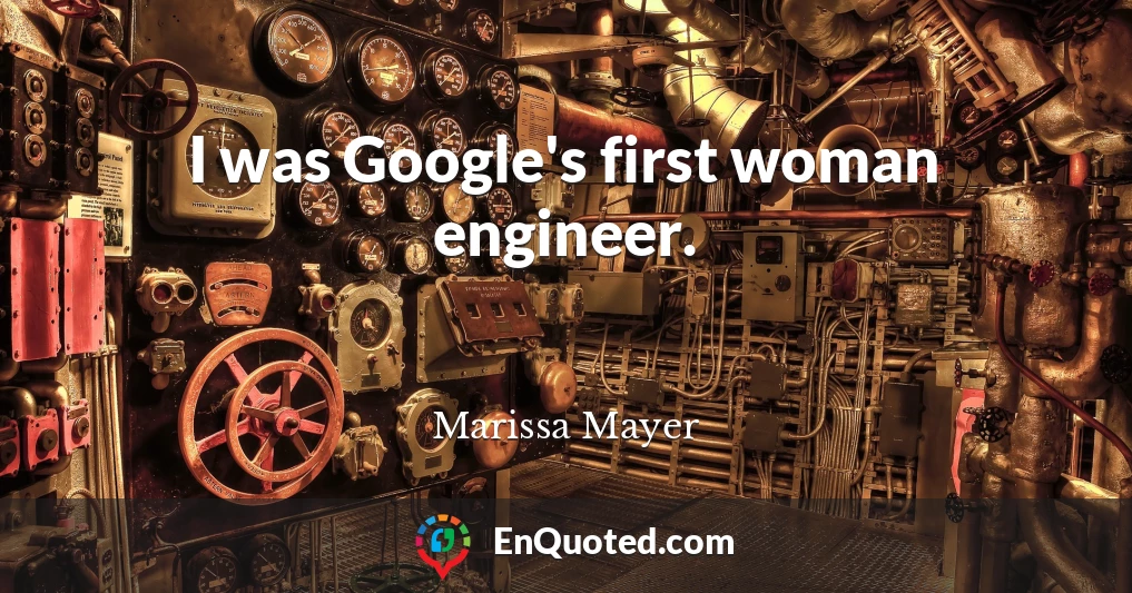 I was Google's first woman engineer.
