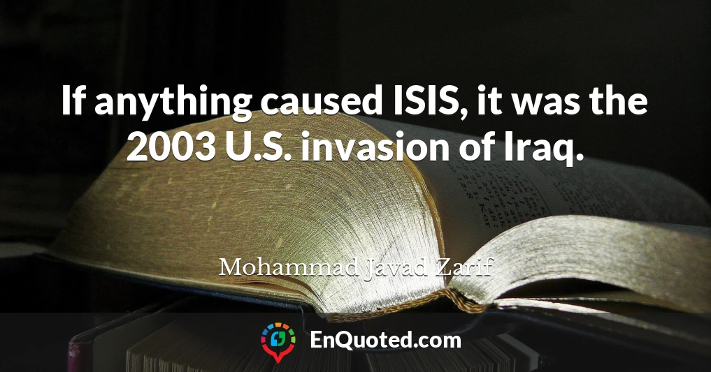 If anything caused ISIS, it was the 2003 U.S. invasion of Iraq.