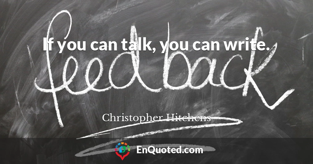 If you can talk, you can write.
