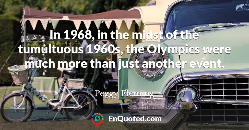 In 1968, in the midst of the tumultuous 1960s, the Olympics were much more than just another event.