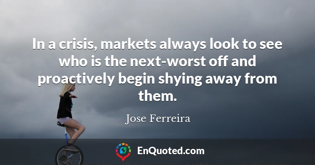 In a crisis, markets always look to see who is the next-worst off and proactively begin shying away from them.