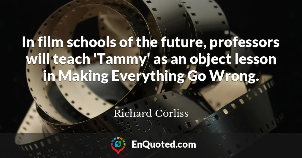 In film schools of the future, professors will teach 'Tammy' as an object lesson in Making Everything Go Wrong.