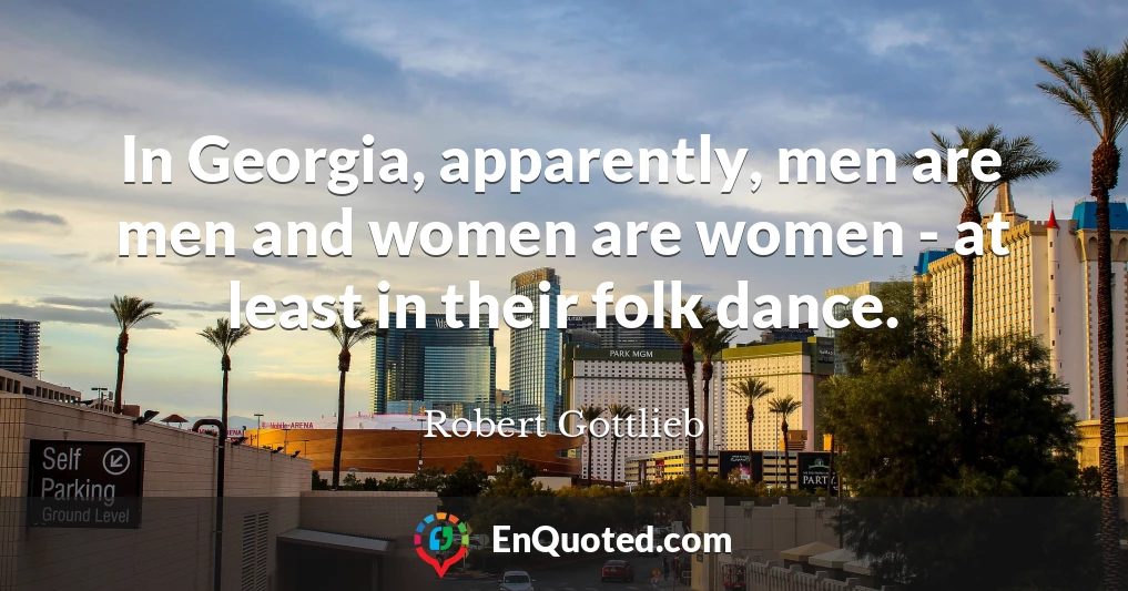 In Georgia, apparently, men are men and women are women - at least in their folk dance.