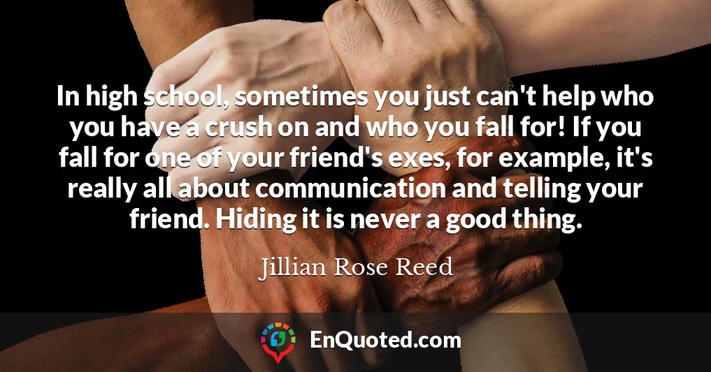 In high school, sometimes you just can't help who you have a crush on and who you fall for! If you fall for one of your friend's exes, for example, it's really all about communication and telling your friend. Hiding it is never a good thing.