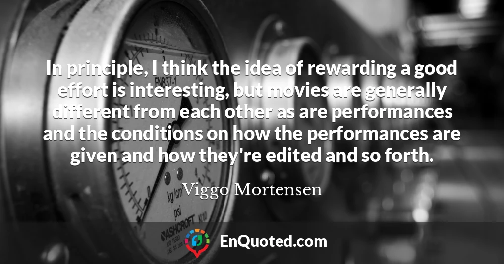 In principle, I think the idea of rewarding a good effort is interesting, but movies are generally different from each other as are performances and the conditions on how the performances are given and how they're edited and so forth.