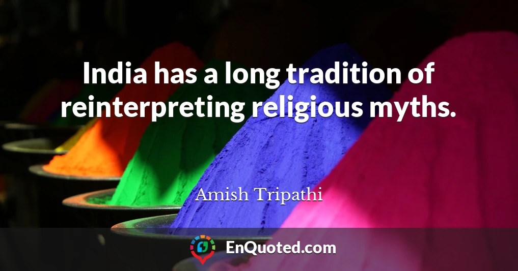 India has a long tradition of reinterpreting religious myths.