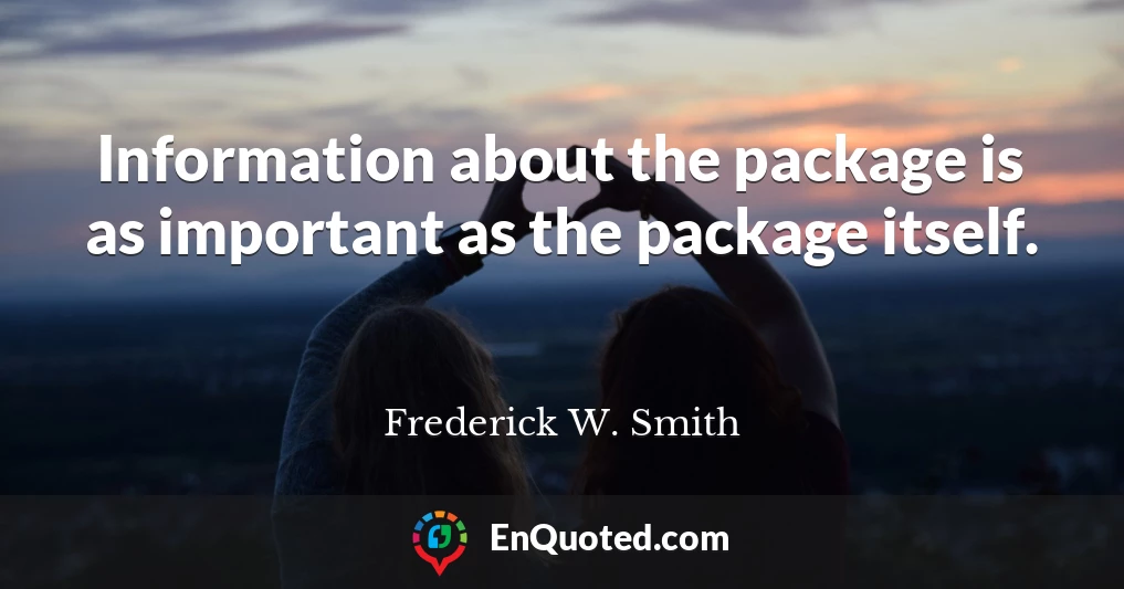 Information about the package is as important as the package itself.