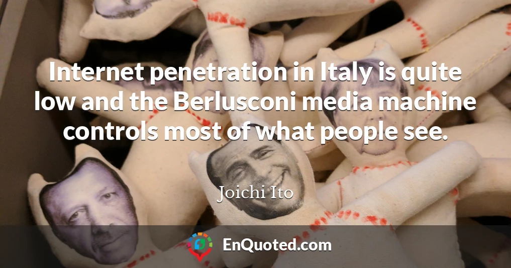Internet penetration in Italy is quite low and the Berlusconi media machine controls most of what people see.