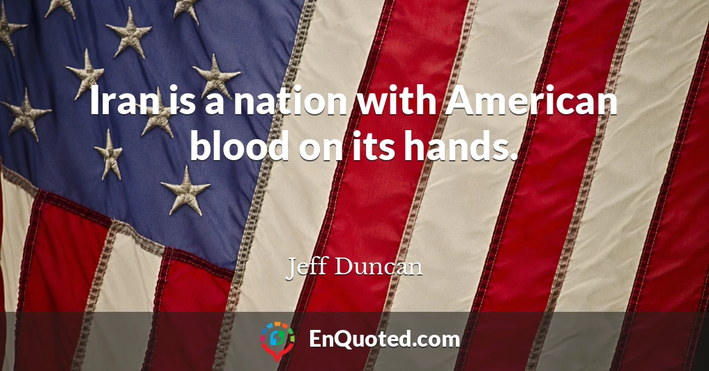 Iran is a nation with American blood on its hands.