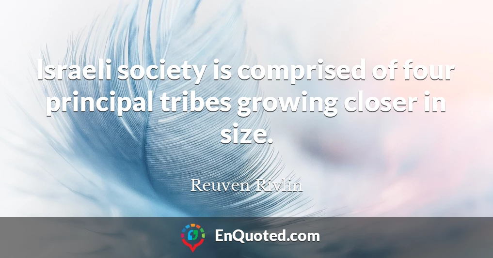 Israeli society is comprised of four principal tribes growing closer in size.