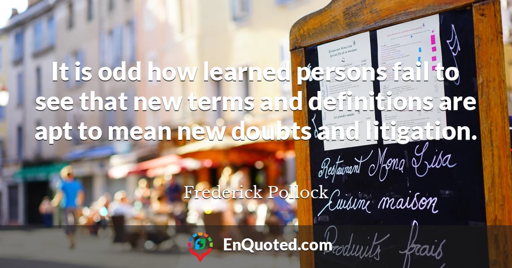 It is odd how learned persons fail to see that new terms and definitions are apt to mean new doubts and litigation.