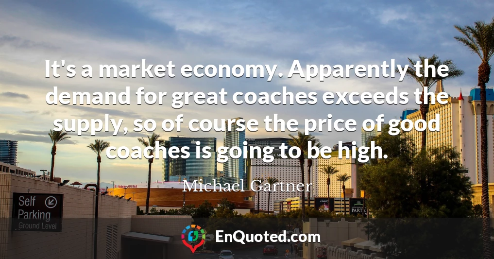 It's a market economy. Apparently the demand for great coaches exceeds the supply, so of course the price of good coaches is going to be high.