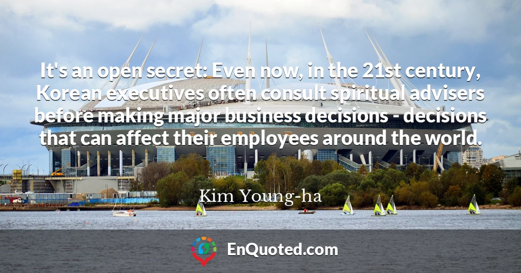 It's an open secret: Even now, in the 21st century, Korean executives often consult spiritual advisers before making major business decisions - decisions that can affect their employees around the world.